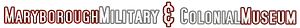 Logo of Maryborough Military and Colonial Museum
